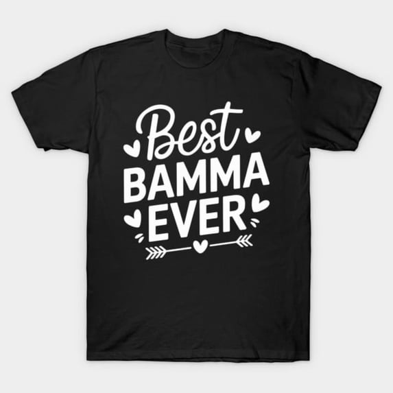 Best Bamma Ever Heartfelt Southern Grandmother Appreciation Top Unisex ...