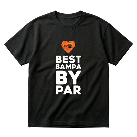 Best Bampa By Par Golf Bampa Disc Golf Gift T-Shirts