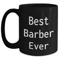 thumbnail image 1 of Best Barber Ever Funny Gift for Men Friends Family from Dad on Father's Day Black Coffee Mug, 1 of 4