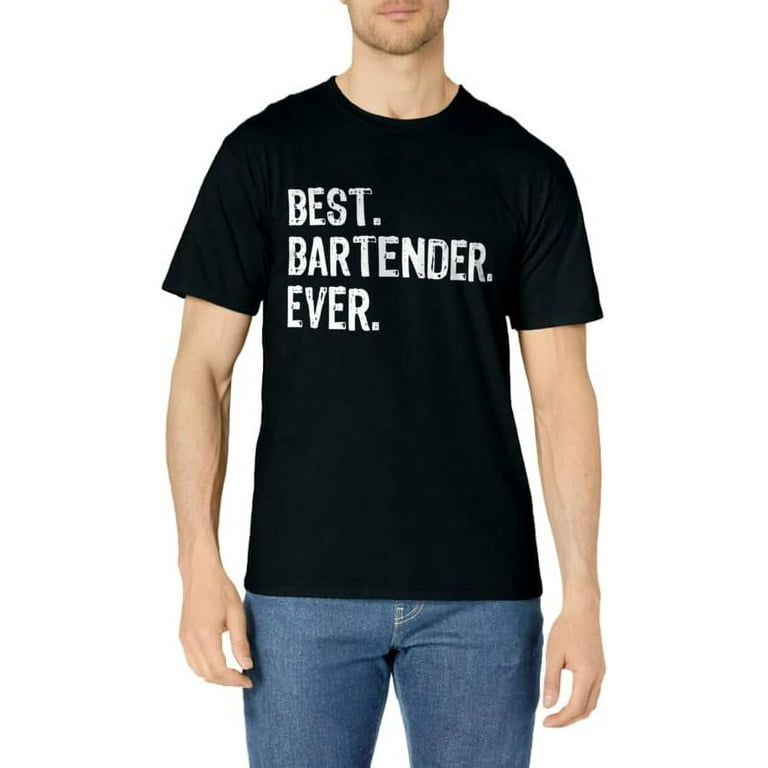 Best Bartender Ever Gift T-Shirt