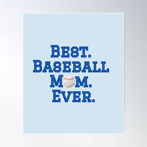 Best Baseball Mom Poster Wall Art, Modern Wall Decor For Living Room Bedroom, 8x12 UNFRAMED
