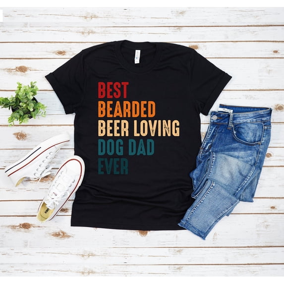 Best Bearded Dog Dad Ever T-Shirt - Perfect Gift for Dog Lover Dads on ...