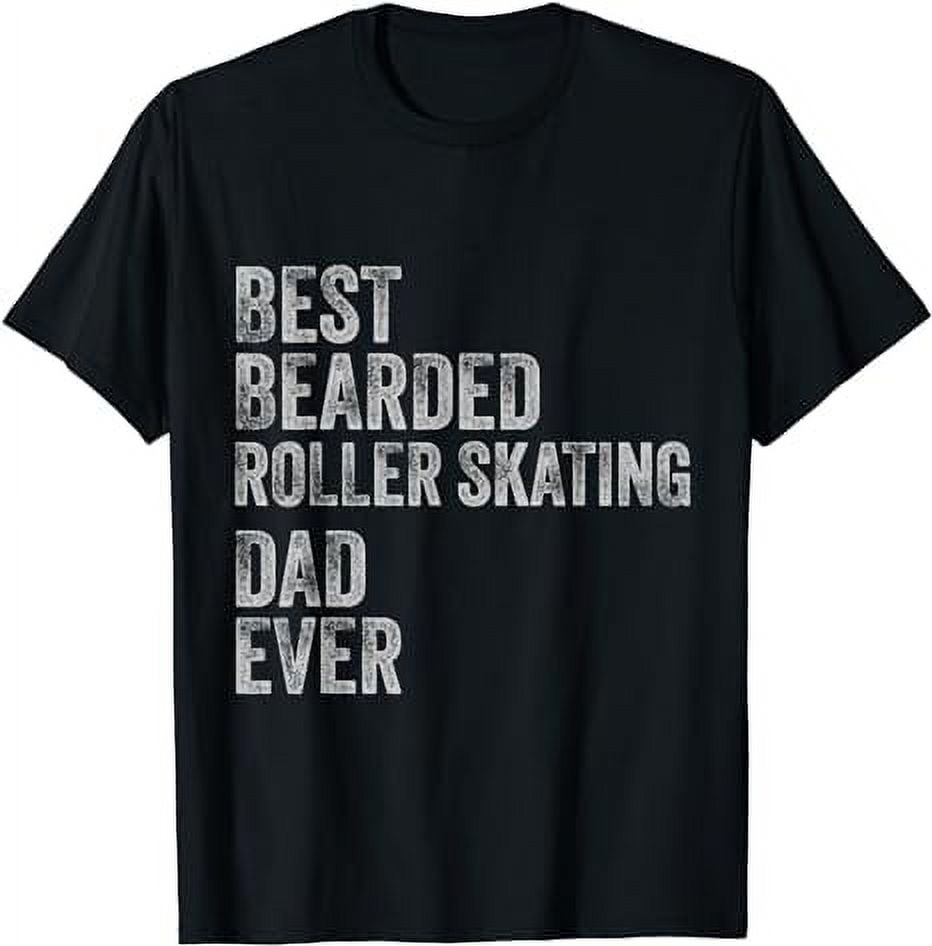 Best Bearded roller skating Dad Fathers Day TShirt