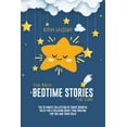 thumbnail image 1 of The Best Bedtime Stories for Kids : The Ultimate Collection of Short Mindful Tales for a Relaxing Night-Time Routine for You and Your Child (Paperback), 1 of 1