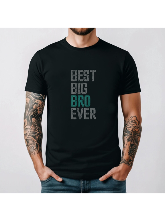 Best Big Brother Bro Ever Funny Sibling Graphic Art Unisex T-Shirt, S-3XL