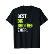 Best Big Brother Bro Ever Older Sibling Design T-Shirt