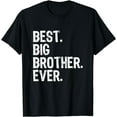 thumbnail image 1 of Best Big Brother Ever Family Funny Cool T-Shirt, 1 of 3