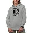 thumbnail image 1 of Best Big Brother Ever, Sibling Appreciation, Heather Grey Hooded Sweatshirt or Hoodie, XL, 1 of 5
