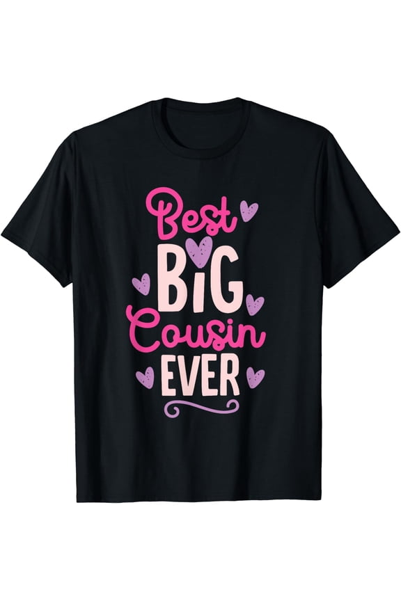 Best Big Cousin Ever T-Shirt