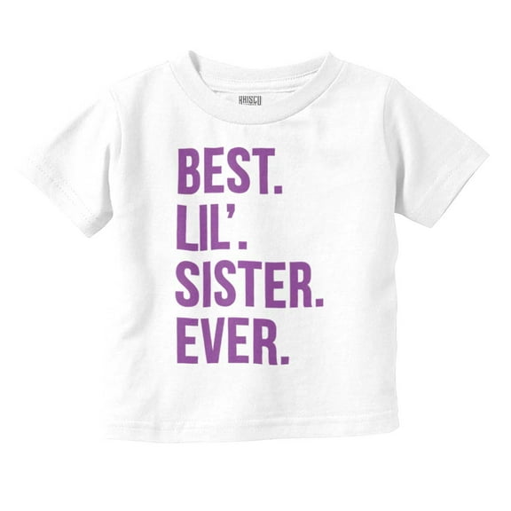 Best Big Sister Ever Older Sibling Youth T Shirt Tee Girls Infant Toddler Brisco Brands 3T