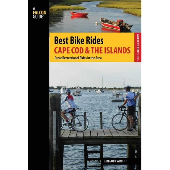 Best Bike Rides Series: Best Bike Rides Cape Cod and the Islands : The Greatest Recreational Rides in the Area (Paperback)