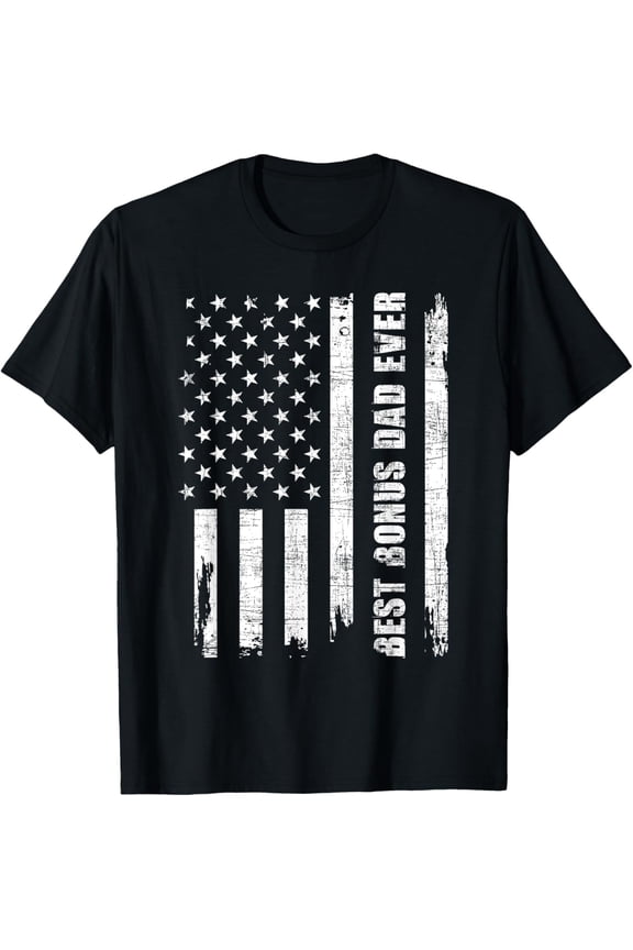 Best Bonus Dad Ever - USA Flag Adoptive Father Stepdad Daddy T-ShirtMen and women, Black T-shirt, size: Extra large