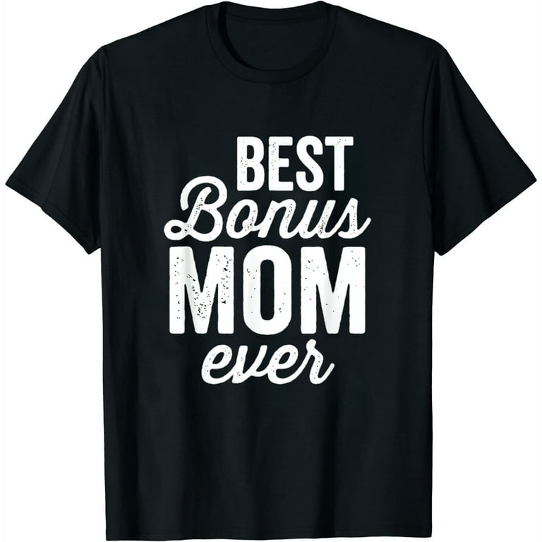 Best Bonus Mom Ever Shirt Vintage Condensed Rough (Dark) Best Bonus Mom Ever Shirt Vintage Condensed Rough (Dark)