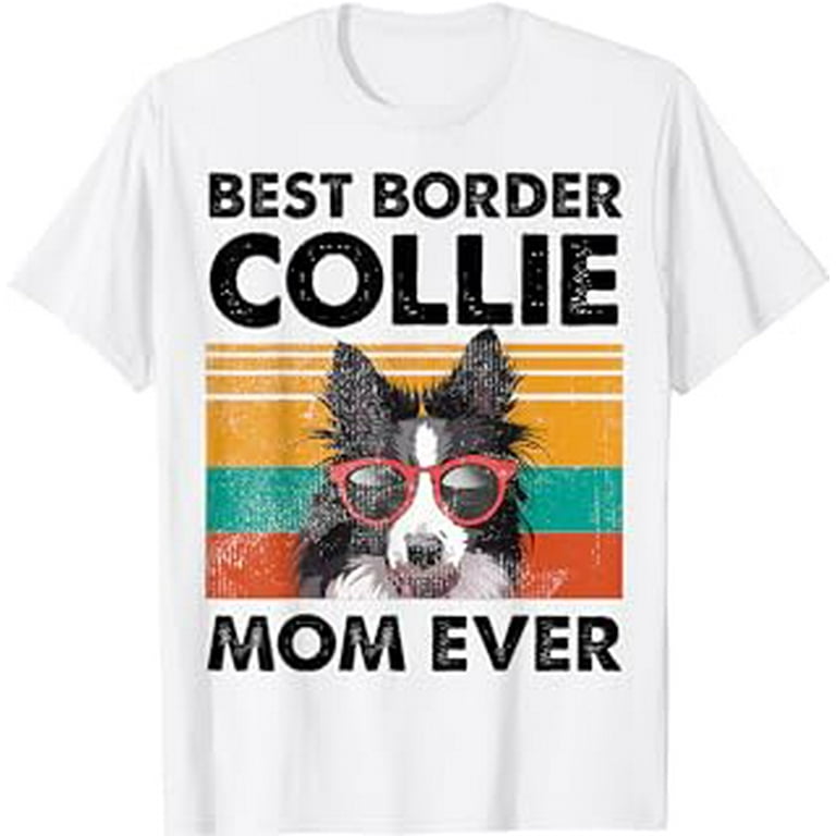 Border collie mom t shirt online