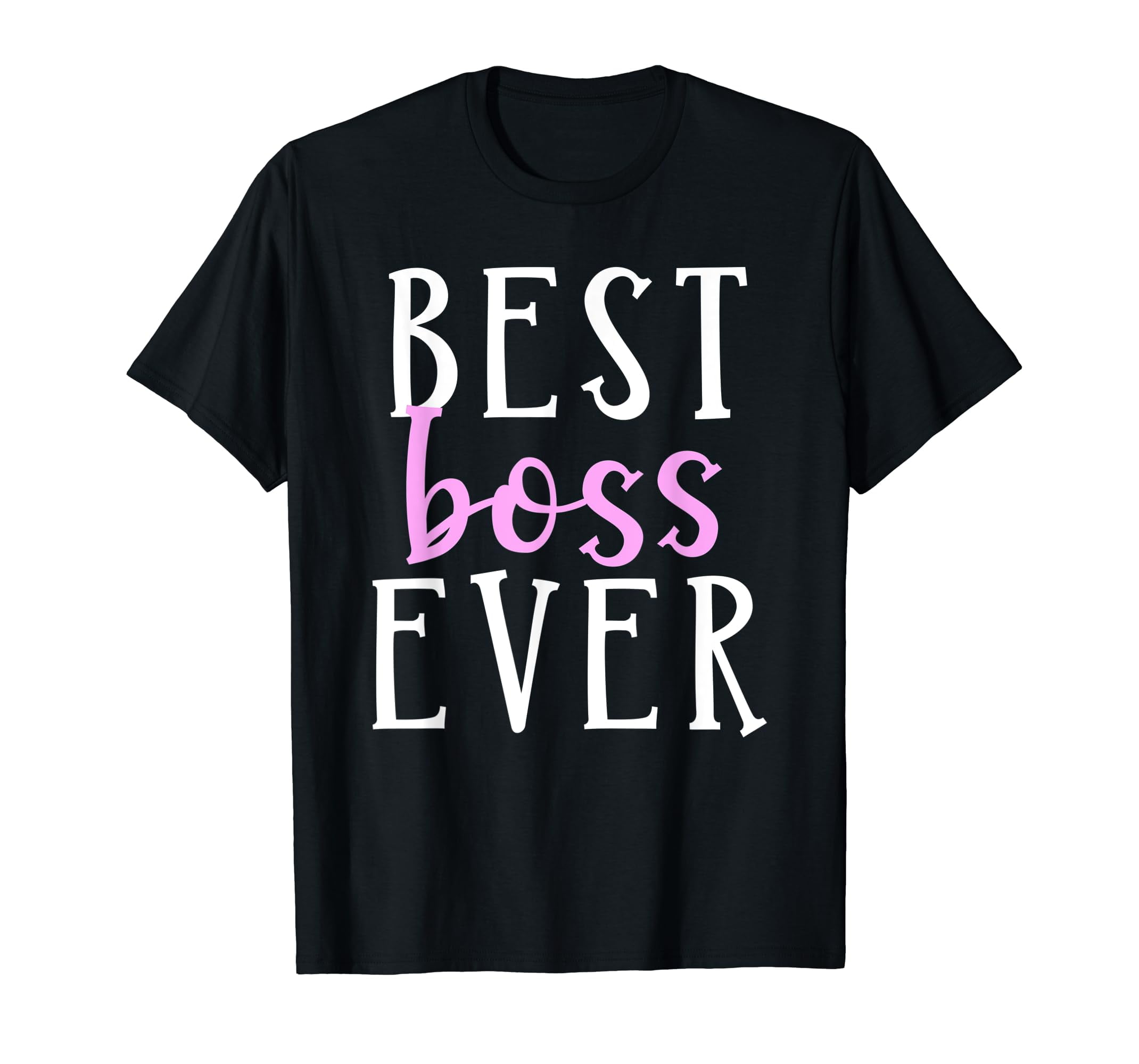 Best Boss Ever Greatest Owner CEO CFO President Gift T Shirt - Walmart.com