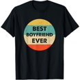 Best Boyfriend Ever TShirt