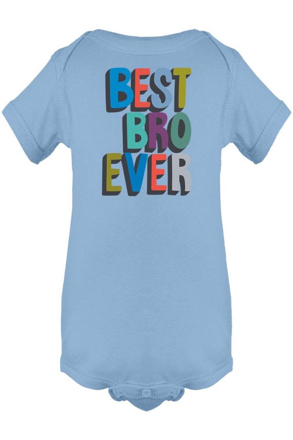 Best Bro Ever Bodysuit Infant -Image by Shutterstock,  24 Months