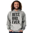 thumbnail image 1 of Best Bro Ever Brother Relative Family Hoodie Hooded Sweatshirt Men Brisco Brands X, 1 of 6