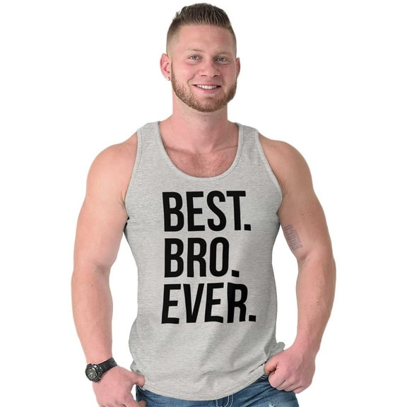 Best Bro Ever Brother Relative Family Tank Top Sleeveless Tee Men Brisco Brands L
