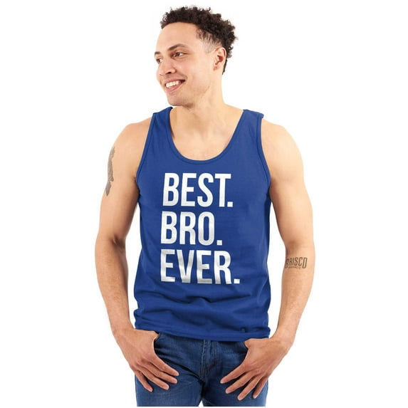 Best Bro Ever Brother Relative Family Tank Top Sleeveless Tee Men Brisco Brands M