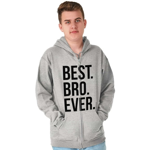 Best Bro Ever Brother Relative Family Zip Hoodie Sweatshirt Men Brisco Brands X