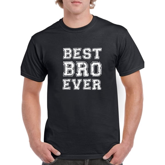 Best Bro Ever Chalk Graphic Men Black T-Shirt, Male Small