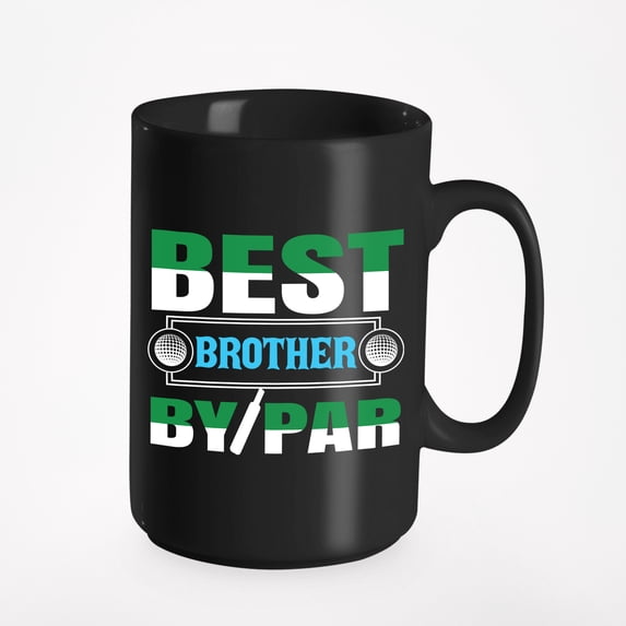 Best Brother by Par Pun Quote with Balls, Golf Player, Golfing or Golfer, Black 15oz Ceramic Mug