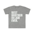 thumbnail image 1 of Best Brother in Law Ever Unisex T-shirt S-3XL, 1 of 2