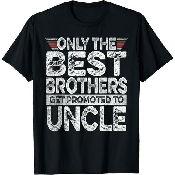 Best Brothers Get Promoted to Uncle Gender Reveal Funny T-Shirt