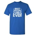 thumbnail image 1 of Best Bu**in Dad Ever Sarcastic Humor Graphic Tees Gift For Mens Novelty Funny T Shirt, 1 of 5