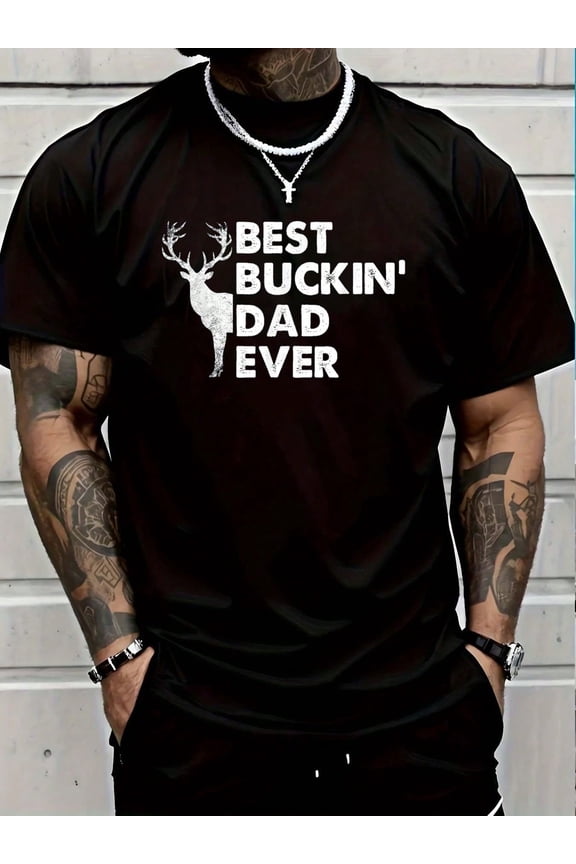 Best Buckin' Dad Ever Men's Graphic T-Shirt Funny Deer Hunting Father's Day Gift Tee