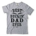 thumbnail image 1 of Best Buckin Dad Ever Shirt Father's Day Hunting T-Shirt Hunting Lover Gift Father Gifts Dad Shirt (XX-Large Grey), 1 of 6