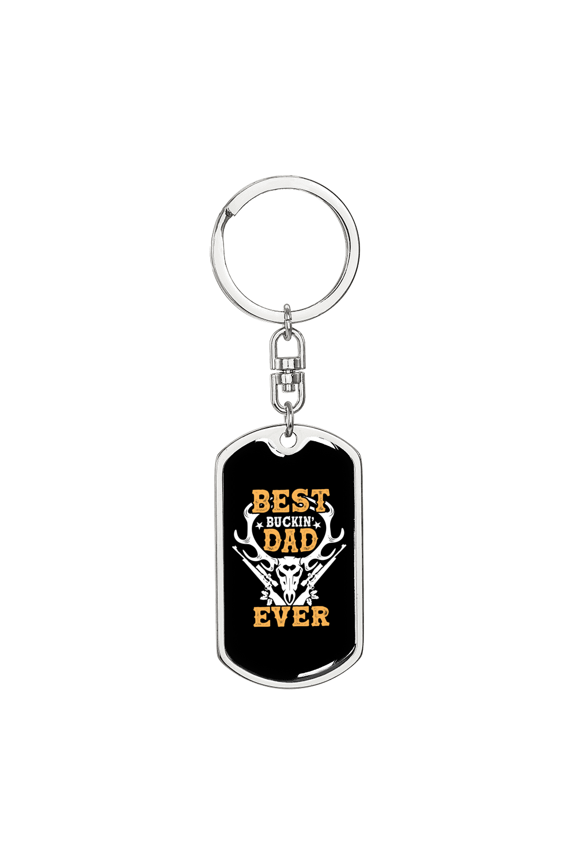 Best Buckin' Dad Ever Stainless Steel or 18k Gold Premium Swivel Dog Tag Keychain