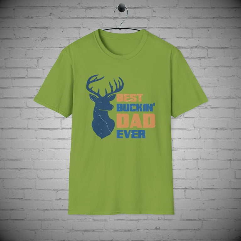 Best Buckin Dad Ever Shirt For Deer Hunting Fathers Day Gift Best Buckin Dad Ever Shirt For Deer Hunting Fathers Day Gift