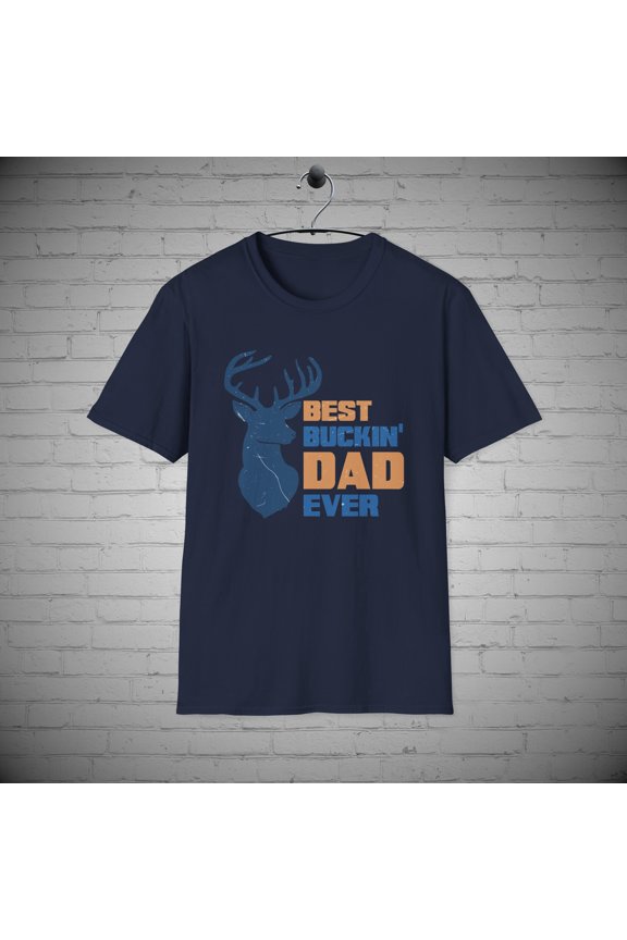 Best Buckin' Dad Ever T-shirt, Hunting Deer Shirt, Father's Day Gift
