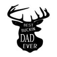thumbnail image 1 of Best Buckin Dad Sign, Funny Gift for Dad, Rustic Metal Wall Art, Made in USA (12"Wx12"H, Green), 1 of 5