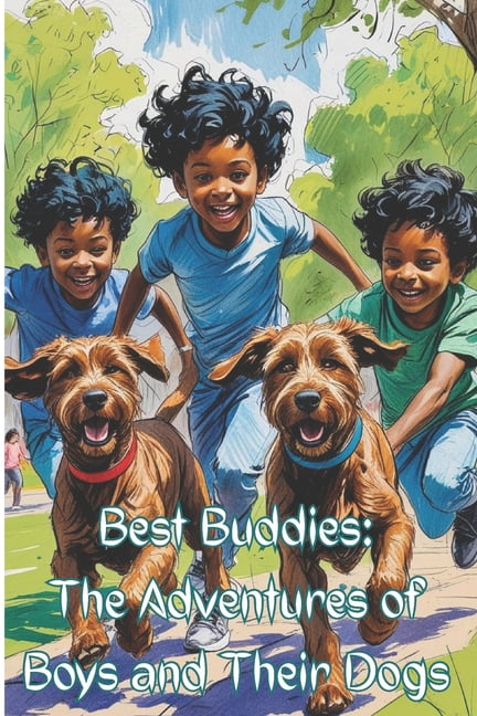 Best Buddies: The Adventures of Boys and Their Dogs, (Paperback)