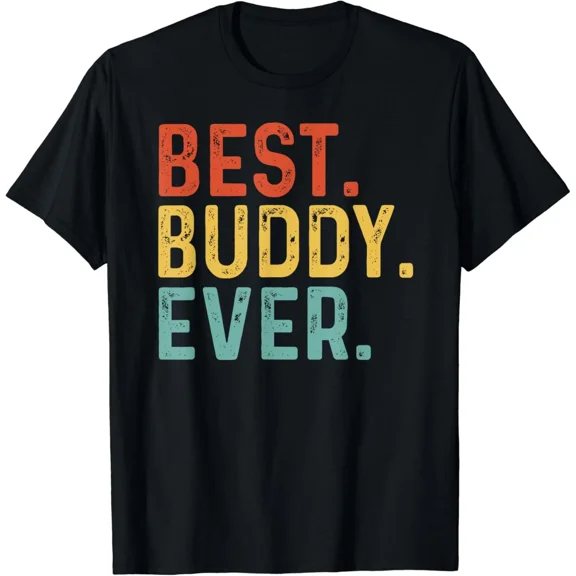 Best Buddy Ever Retro Vintage Unique Gifts for Buddy T-Shirt