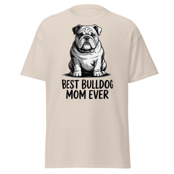 Best Bulldog Mom T-Shirt, Dog Lover Tee, Bulldog Gifts, Dog Mom (Natural, S)