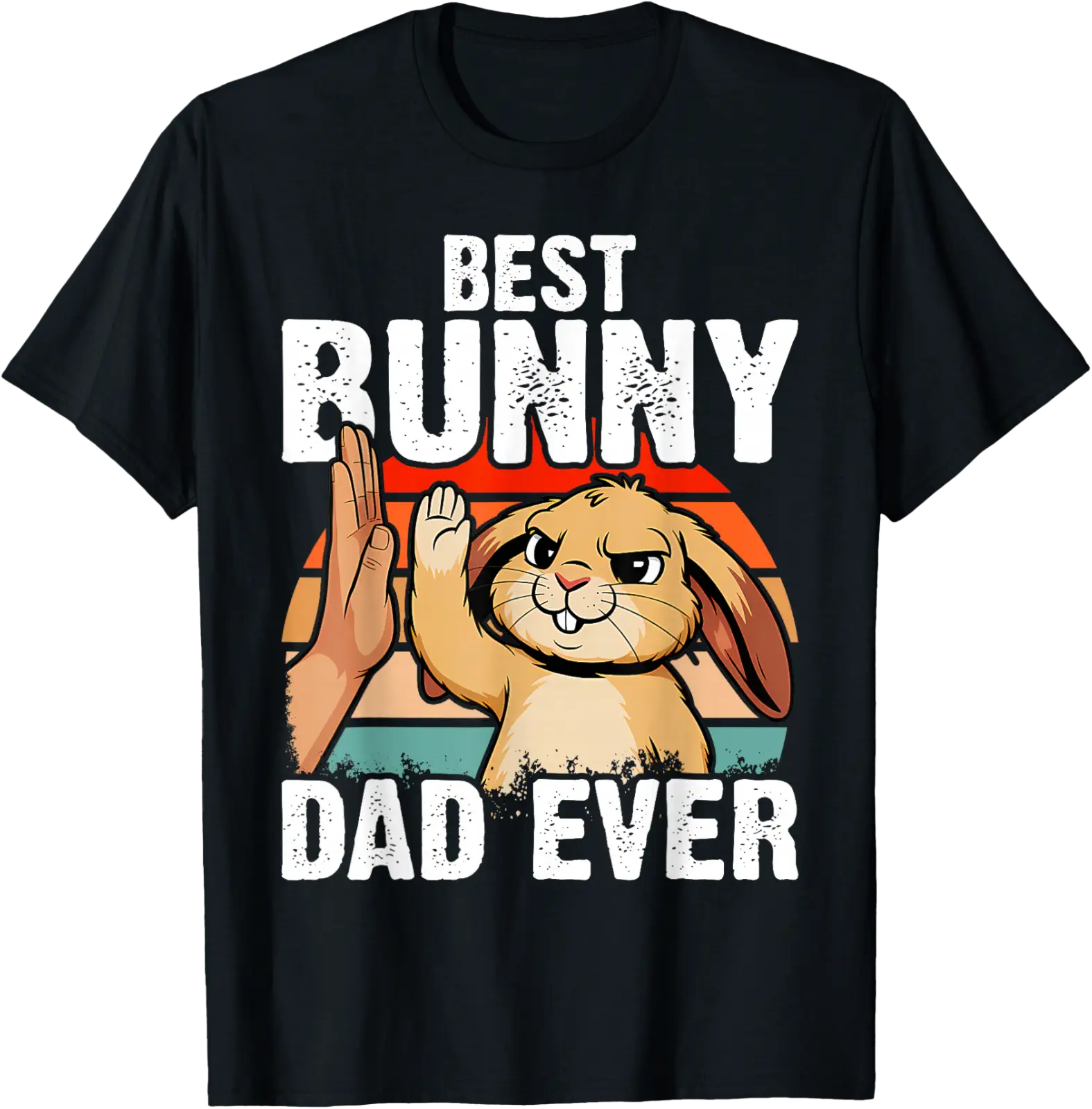 Best Bunny Dad Ever Rabbit Lover Father Pet Rabbit T-Shirt All Size S ...