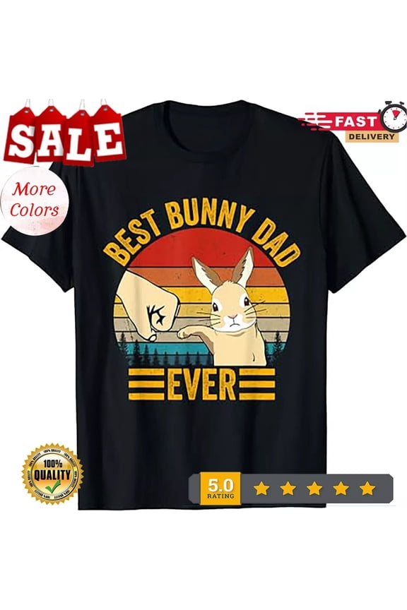 Best Bunny Dad Ever Rabbit Lover Father Pet Rabbit T-Shirt T-Shirt