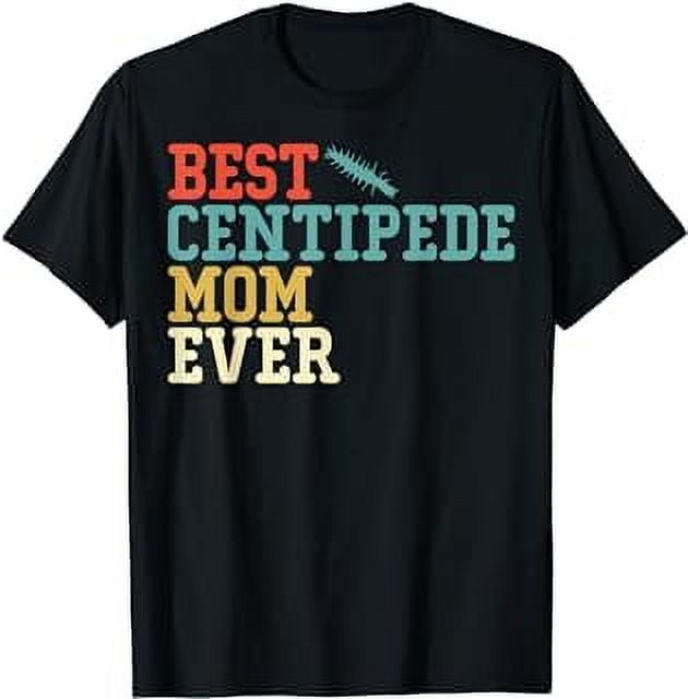 Best CENTIPEDE Mom Ever Funny Vintage Retro Gift T-Shirt - Walmart.com