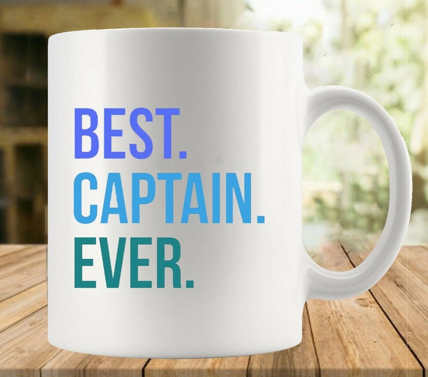 Best Captain Ever Coffee Mug, Comfortable To Hold, Birthday Present For ...