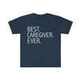 thumbnail image 1 of Best Caregiver Ever Unisex T-shirt S-3XL Career Graduation, 1 of 2