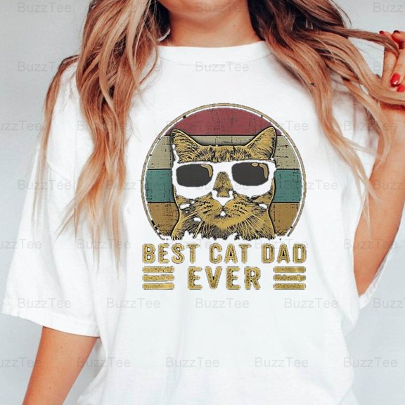 Best Cat Dad Ever Father's Day Father Daddy Men Feline Lover Gift T-Shirt Unisex, up to 5XL