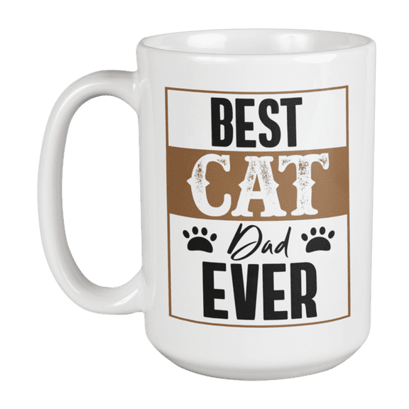 Best Cat Dad Ever, Fathers Day Coffee & Tea Gift Mug Cup for Proud Cat Father (15oz)
