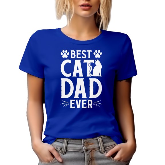 Best Cat Dad Ever - Kitty Father or Parent, Royal Blue T-Shirt, XL