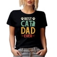 thumbnail image 1 of Best Cat Dad Ever - Kitty Owner or Parent, Black T-Shirt, XL, 1 of 5