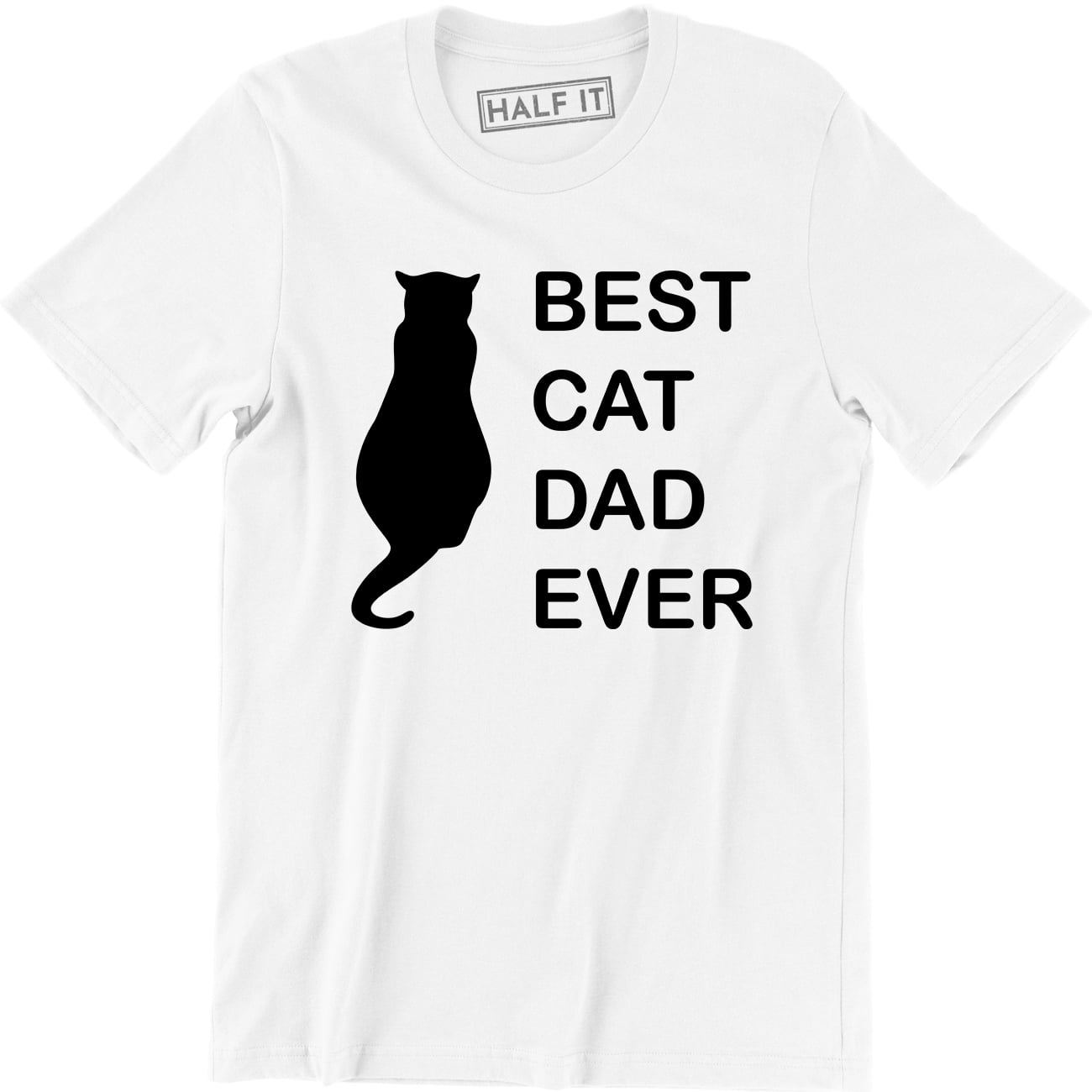Best Cat Dad Ever Men's Cat Face Funny Cats Humor Crazy TShirt