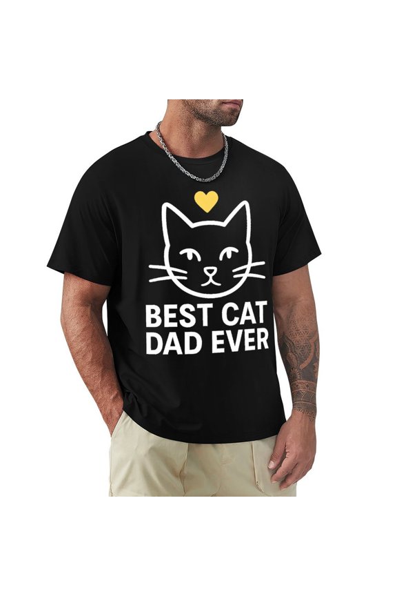 Best Cat Dad Ever Men's HD Print Classic Short Sleeve T-Shirts Black 3X-Large